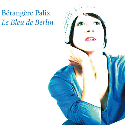 album cover le bleu de berlin - Discographie